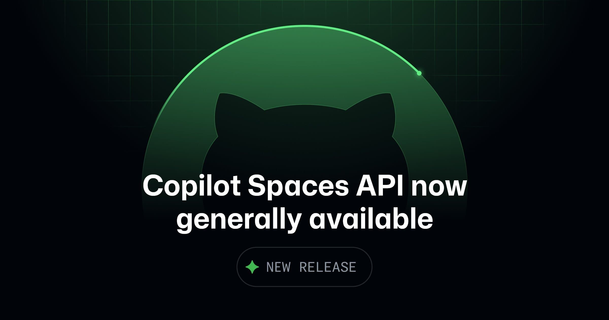 Copilot Spaces API now generally available