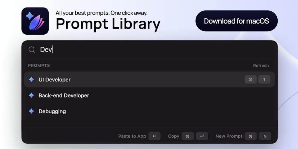 Prompt Library: All your best prompts. One shortcut away.