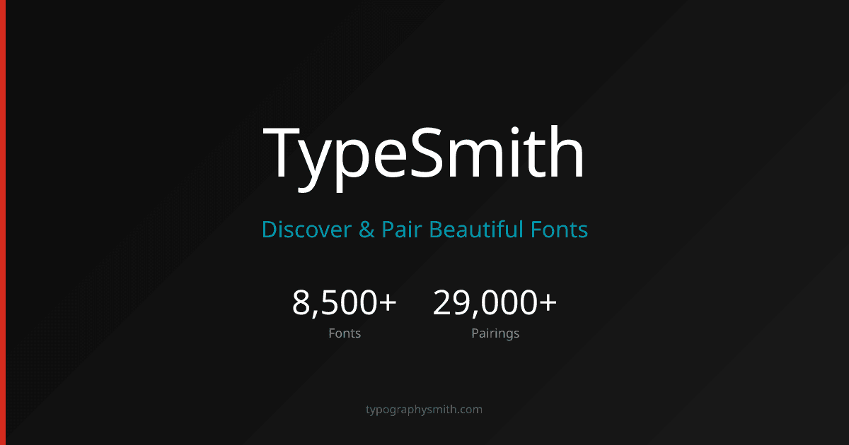 TypeSmith - Discover & Pair Beautiful Fonts for Every Project